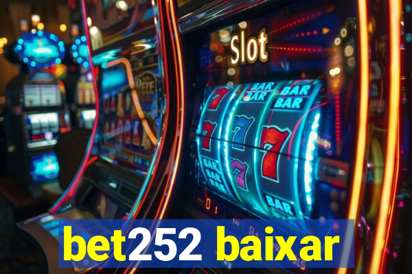 bet252 baixar